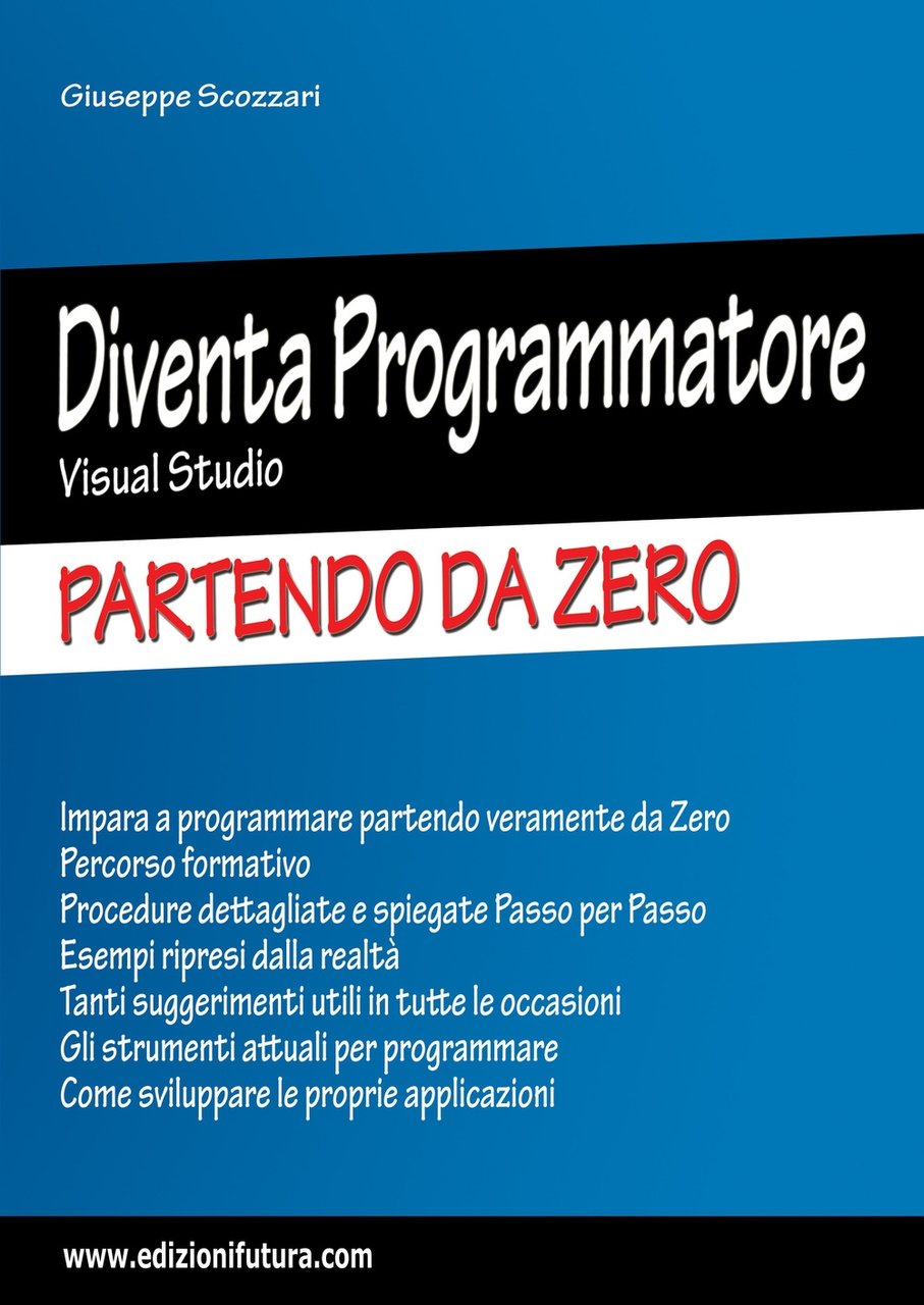 Diventa Programmatore Partendo veramente da Zero, Visual Basic.NET