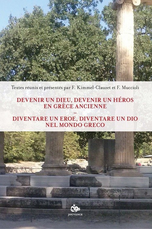 Diventare un eroe, diventare un dio nell'antica Grecia-Devenir un dieu, …