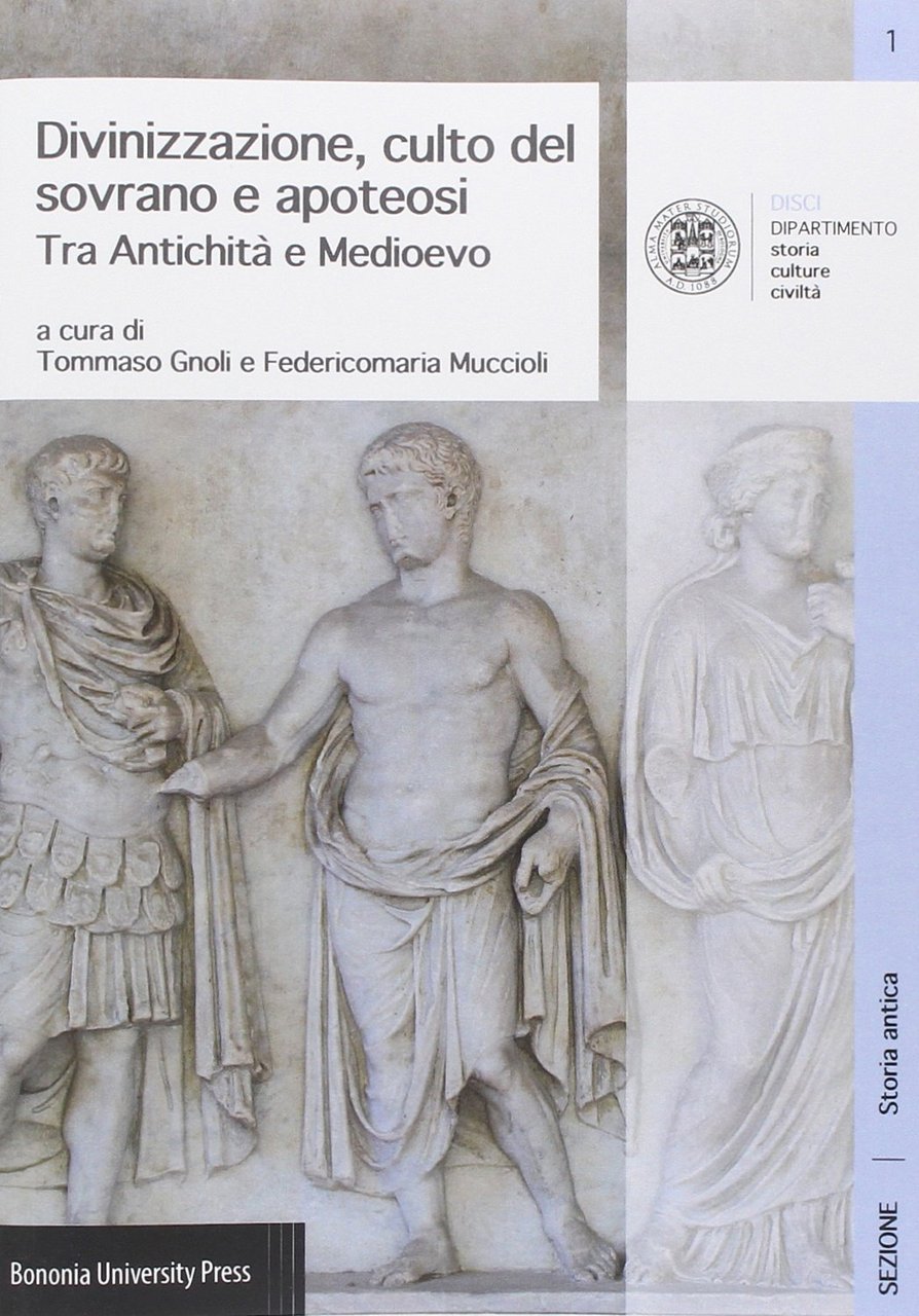 Divinizzazione, culto del sovrano e apoteosi. Tra antichità e Medioevo