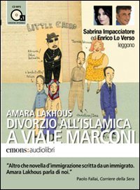 Divorzio all'islamica a viale Marconi letto da Enrico Lo Verso … | Immagine principale
