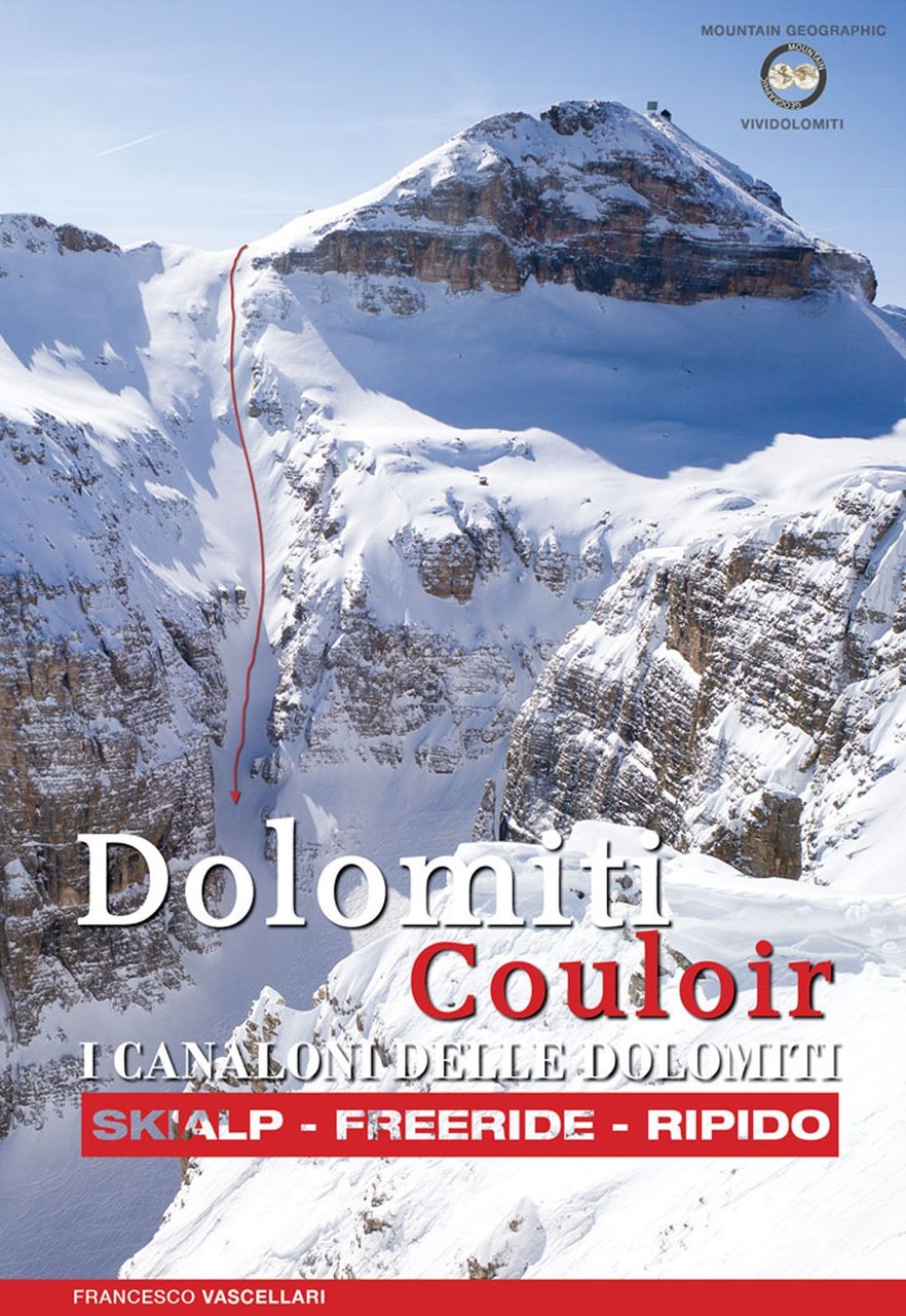Dolomiti. Couloir. I canaloni delle dolomiti