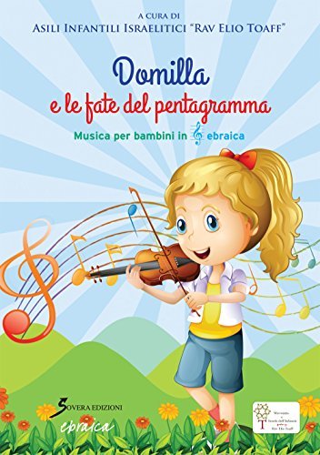 Domilla e le fate del pentagramma. Musica per bambini in …
