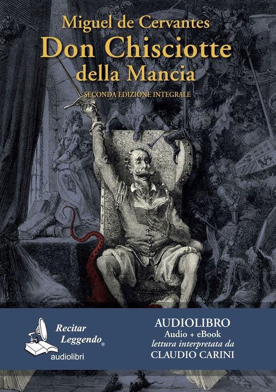 Don Chisciotte della Mancia (ediz. Integrale) (audiolibro + eBook)