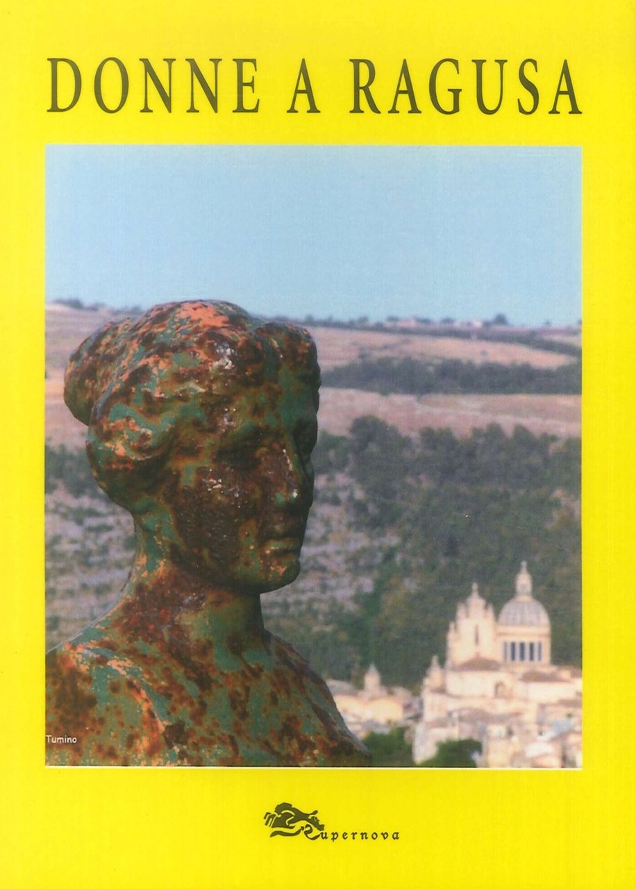 Donne a Ragusa, Venezia, Supernova Edizioni, 2019