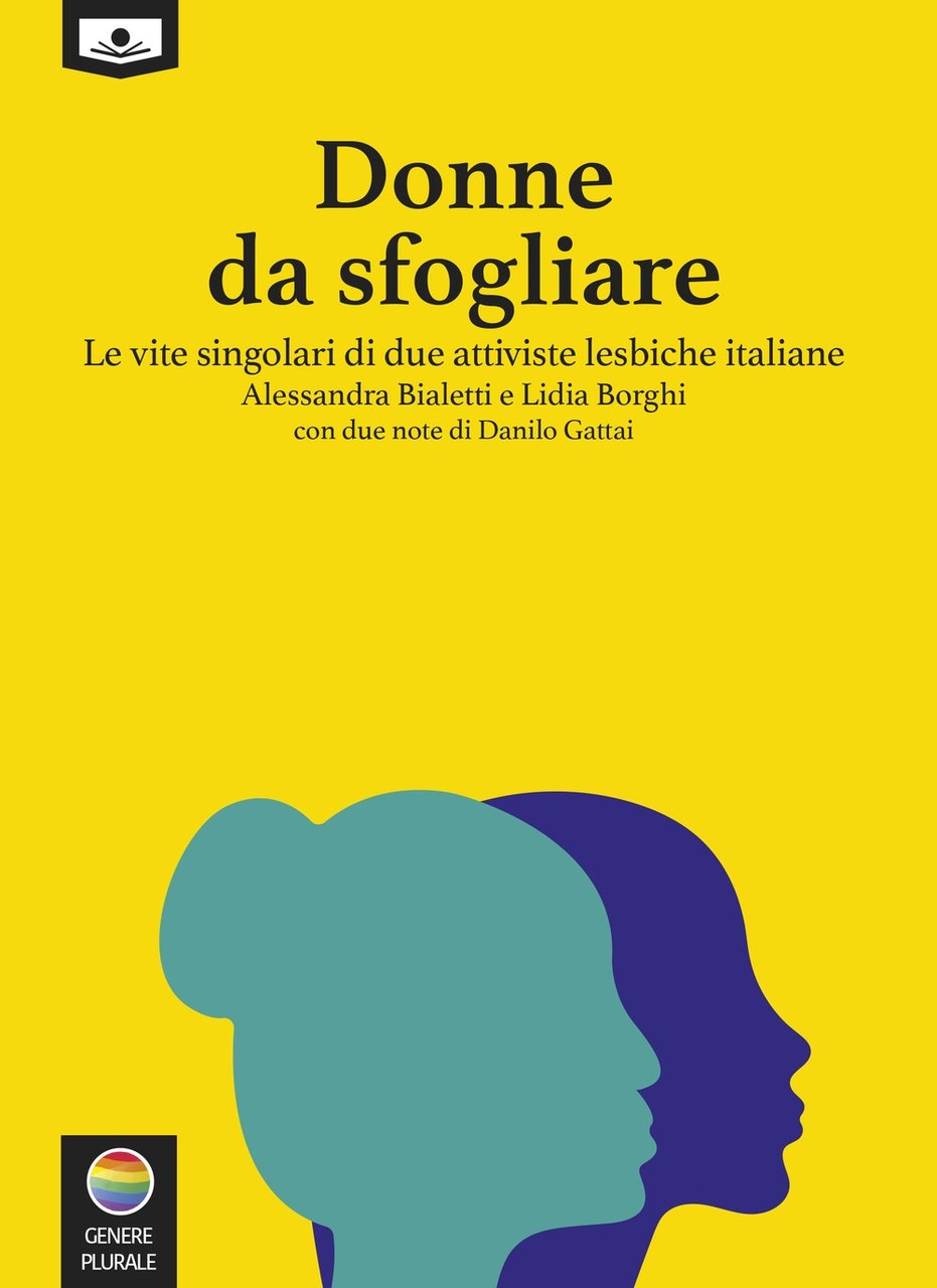 Donne da sfogliare. Le vite singolari di due attiviste lesbiche …
