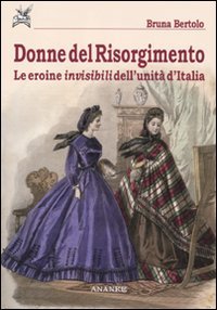 Donne del Risorgimento. Le eroine invisibili dell'unità d'Italia | Immagine principale
