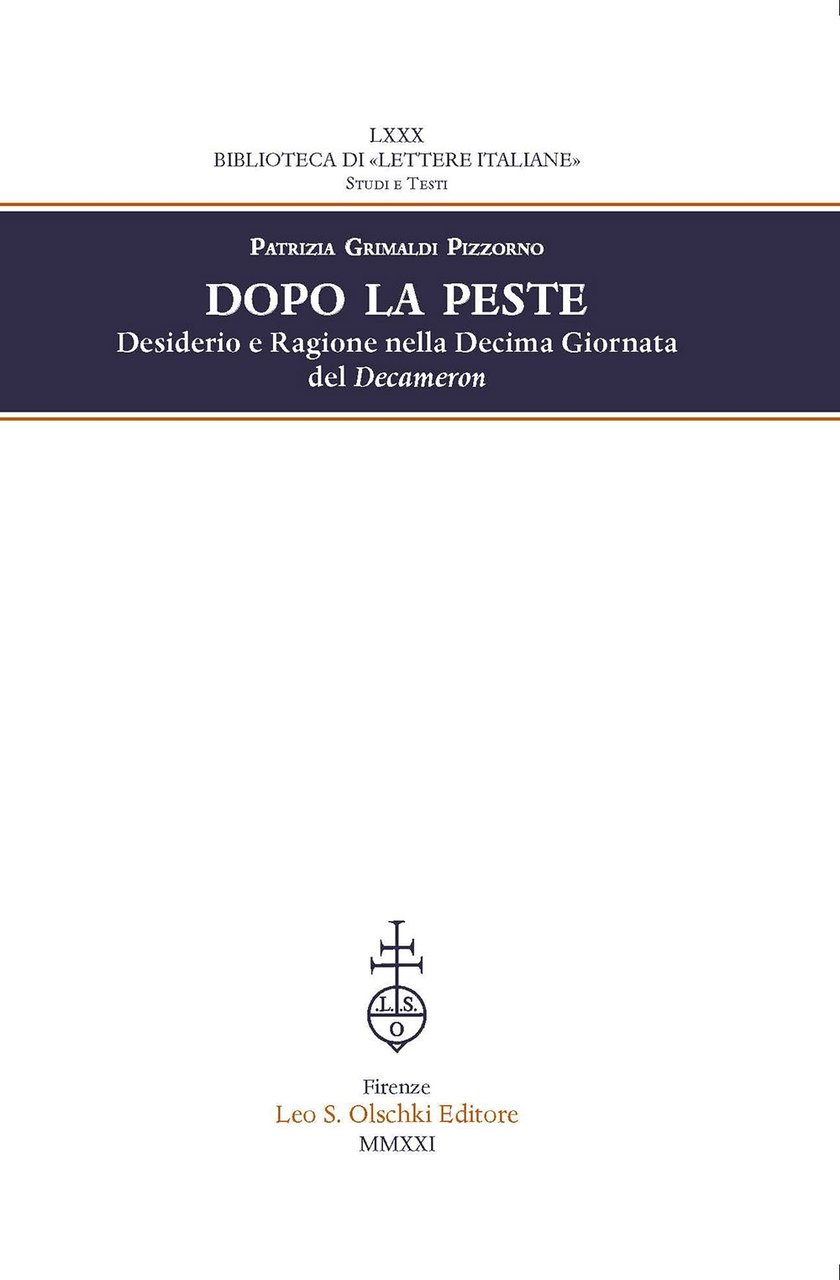 Dopo la peste. Desiderio e ragione nella decima giornata del …