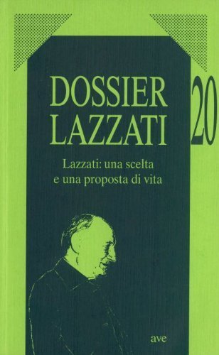 Dossier Lazzati. 20, Roma, Fondazione Apostolicam Actuositatem, 2001
