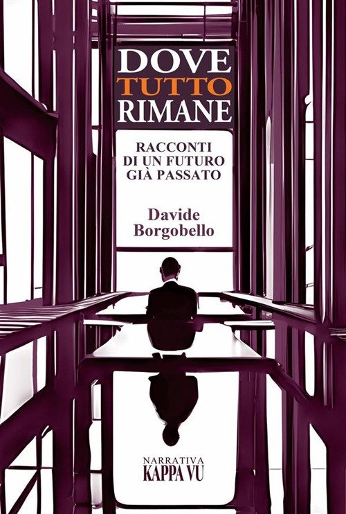 Dove tutto rimane. Racconti di un futuro già passato, Udine, …
