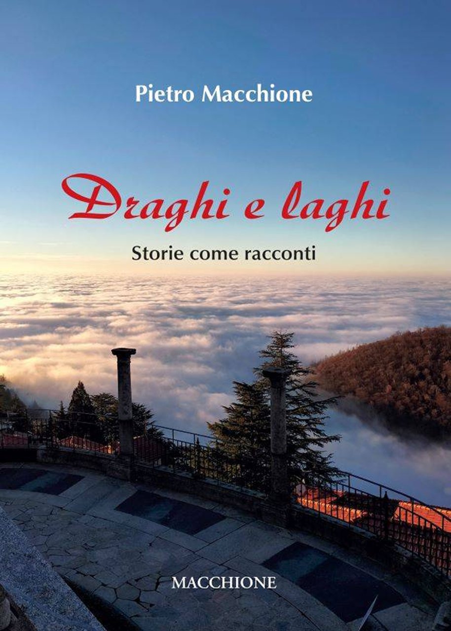Draghi e laghi. Storie come racconti, Varese, Macchione Editore, 2023