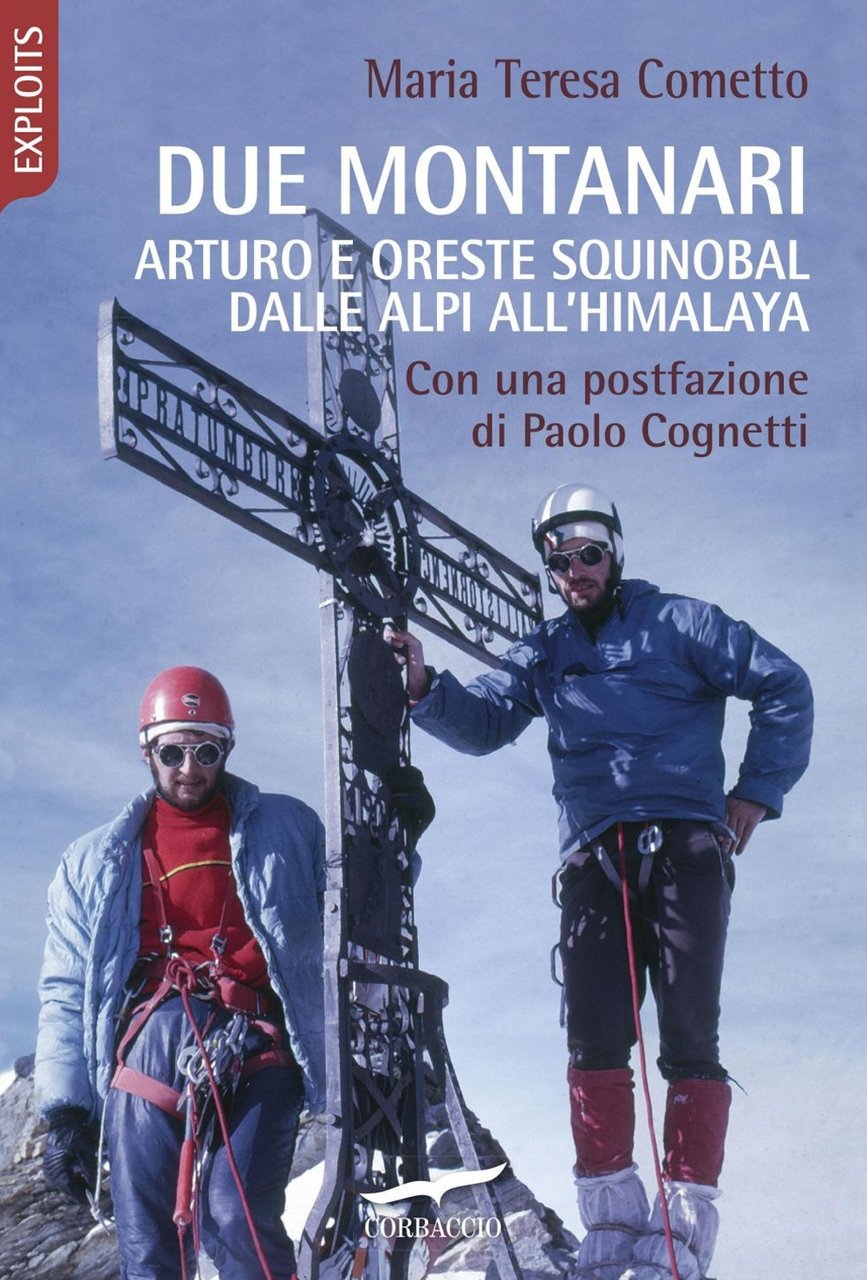 Due montanari. Arturo e Oreste Squinobal dalle Alpi all'Himalaya, Milano, … | Immagine principale