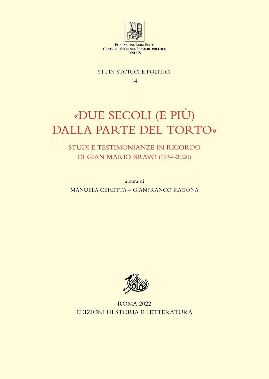 Due secoli e più dalla parte del torto