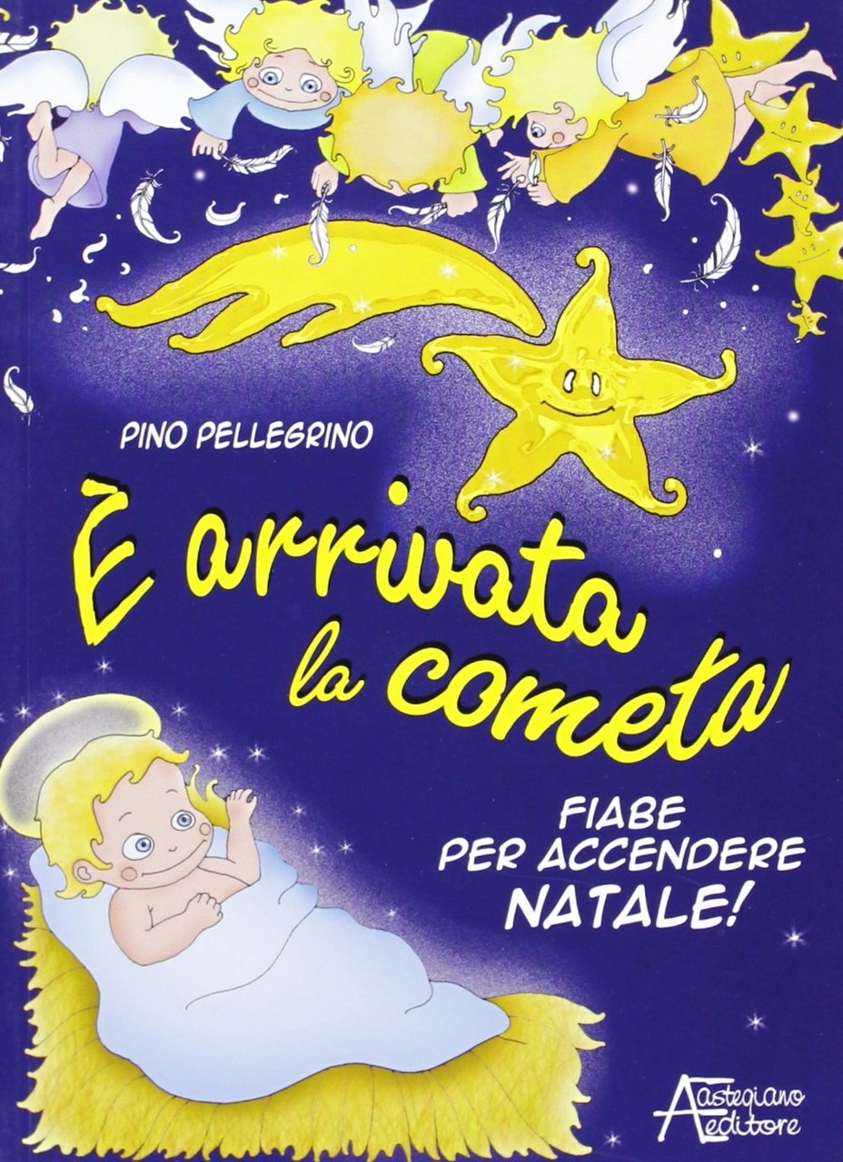 È arrivata la cometa. Fiabe per accendere il Natale, Marene, …
