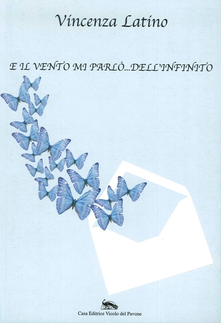 E il Vento Mi Parlò... Dell'Infinito, Piacenza, Vicolo del Pavone, … | Immagine principale