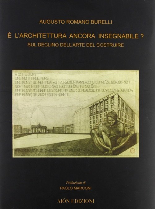 È L'Architettura Ancora Insegnabile? Sul Declino dell'Arte del Costruire | Immagine principale