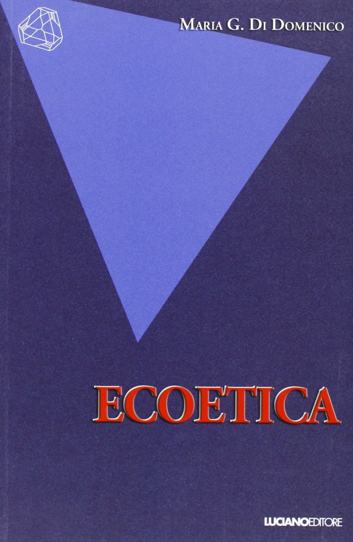 Ecoetica, Napoli, Edizioni Luciano, 2009