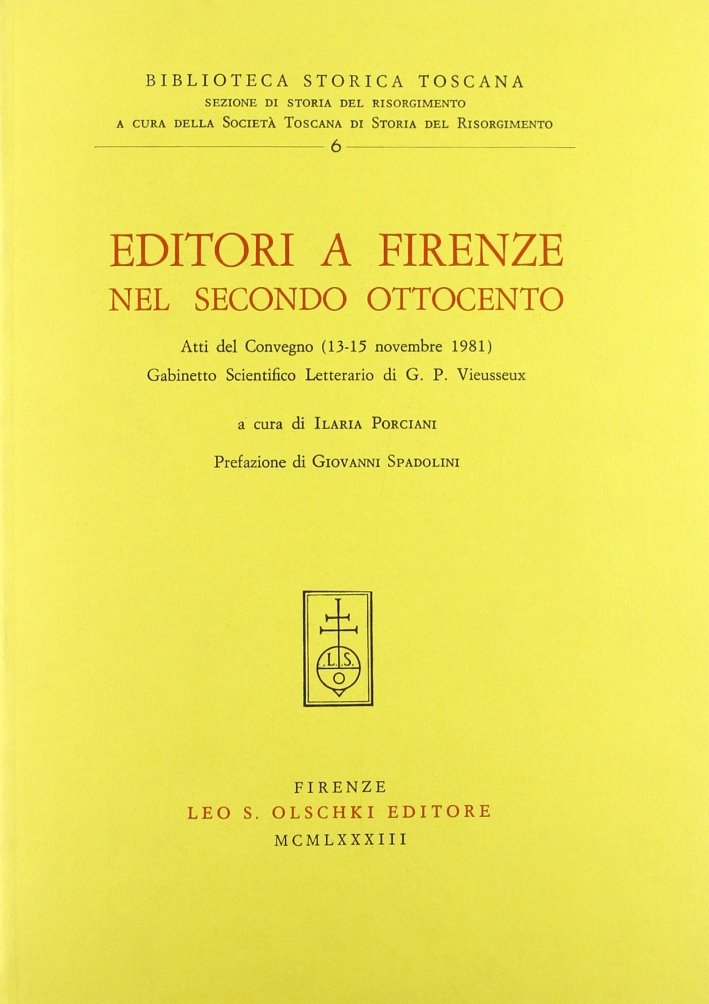 Editori a Firenze nel secondo Ottocento. Atti del Convegno (dal …