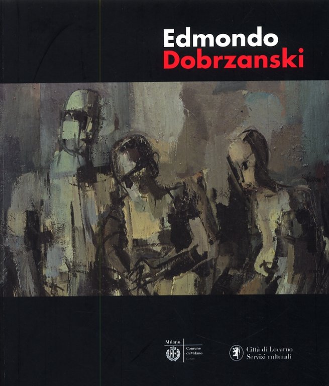 Edmondo Dobrzanski, Bergamo, Lubrina Editore, 2008