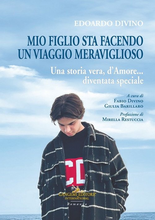 Edoardo Divino: mio figlio sta facendo un viaggio meraviglioso. Una …