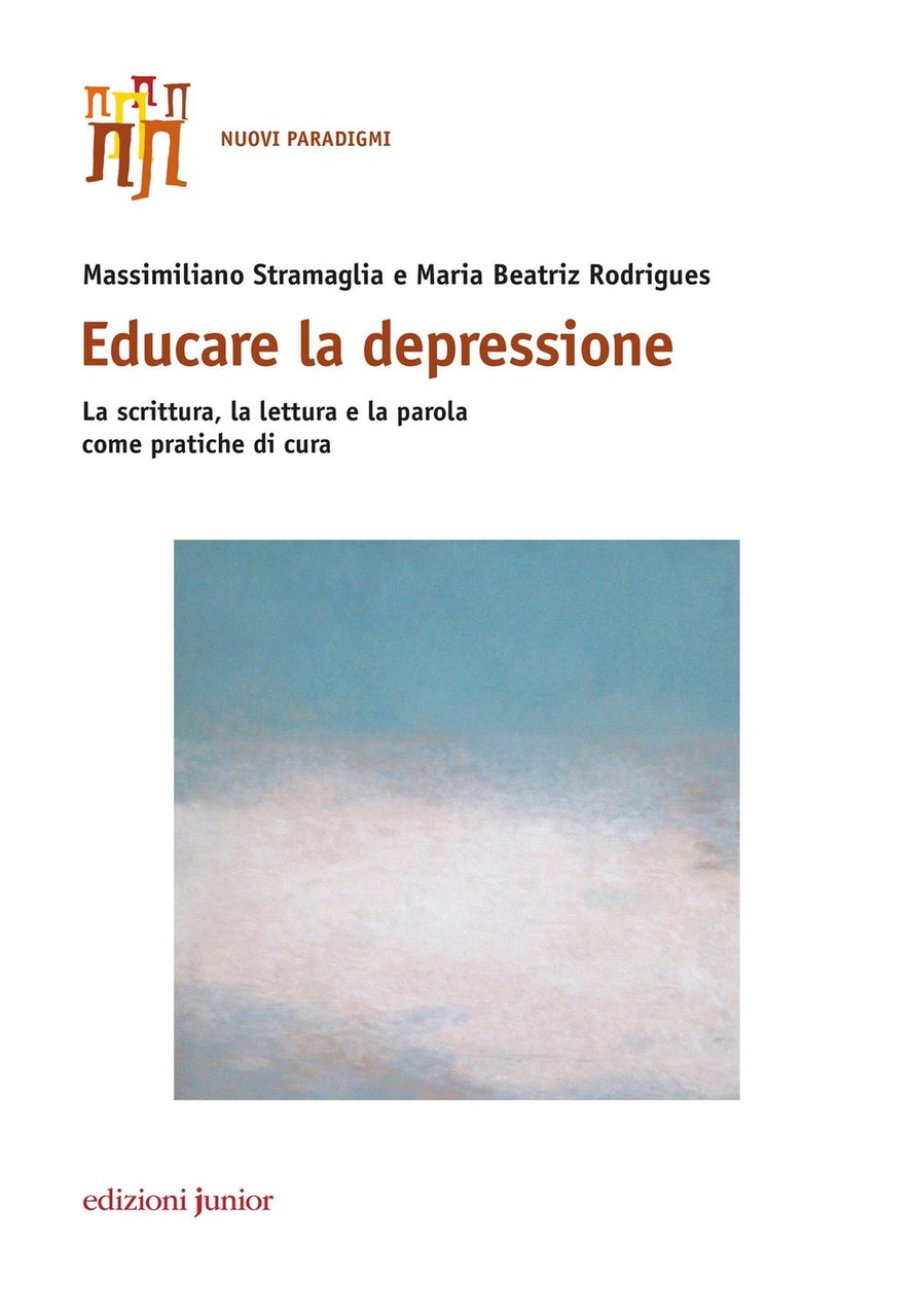 Educare la depressione. La scrittura, la lettura e la parola …