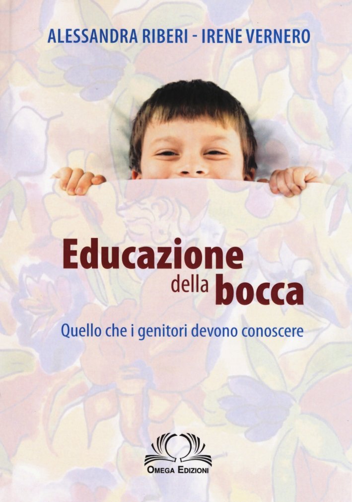 Educazione della Bocca. Quello che i Genitori Devono Conoscere, Torino, …
