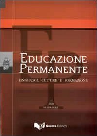 Educazione permanente. Linguaggi, culture e formazione (2008). Nuova serie. Vol. … | Immagine principale