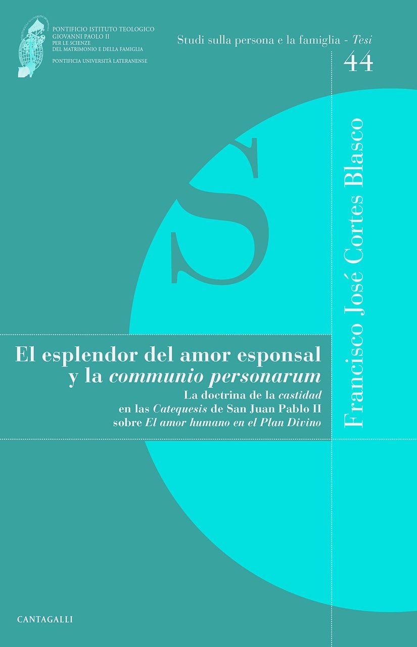 El esplendor del amor esponsal y la comunio personarum, Siena, …