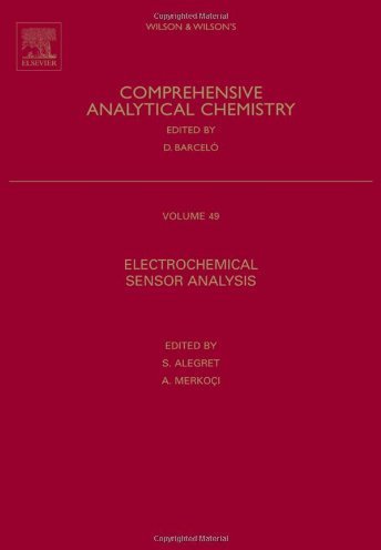 Electrochemical Sensor Analysis, Oxford, Elsevier, 2007