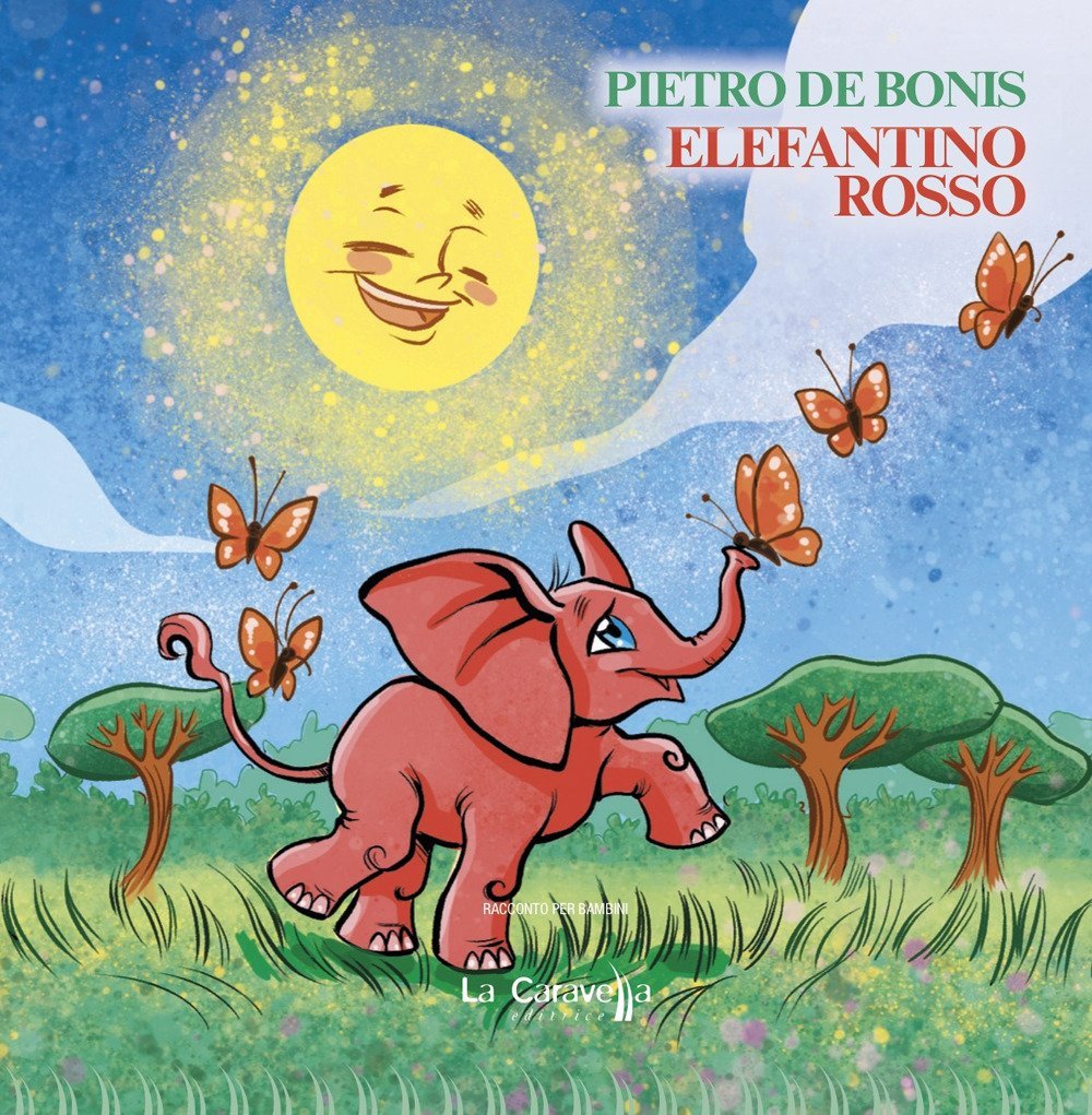 Elefantino Rosso., Caprarola, La Caravella Editrice, 2020