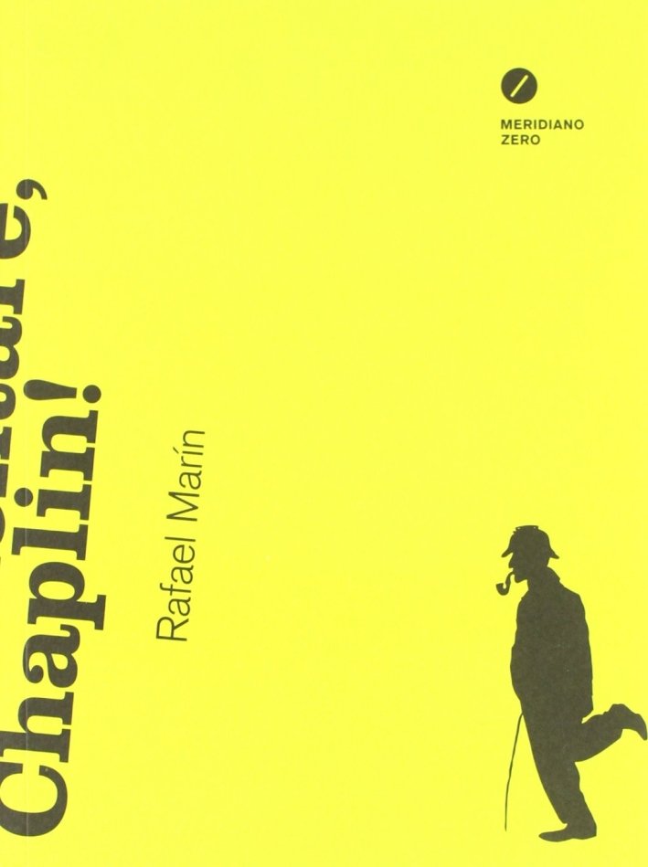 Elementare, Chaplin!, Padova, Meridiano Zero, 2012 | Immagine principale