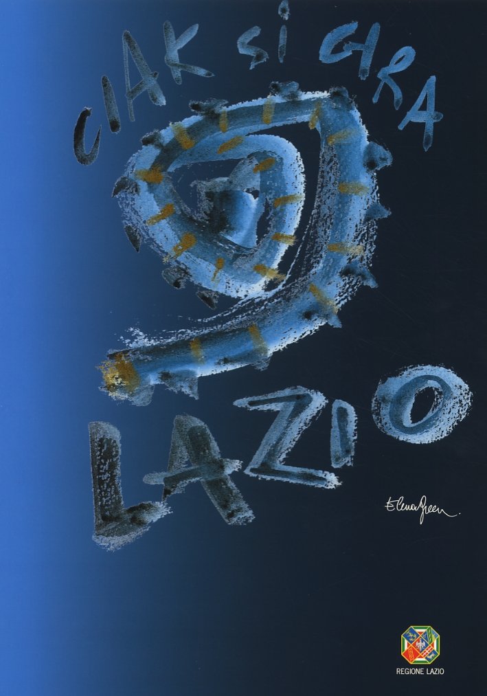 Elena Green. Lazio. Ciak si gira, Roma, Pieraldo editore, 2007