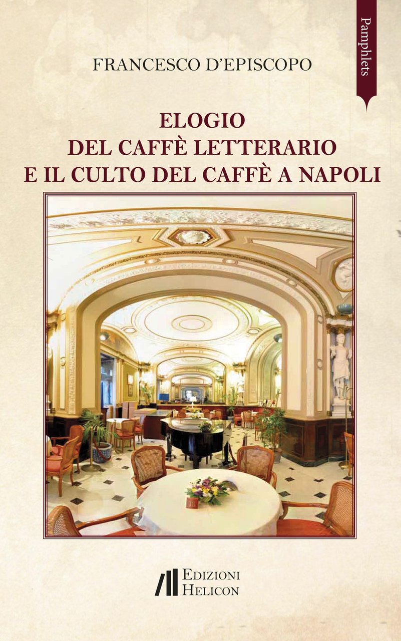 Elogio del caffè letterario e il culto del caffè a …