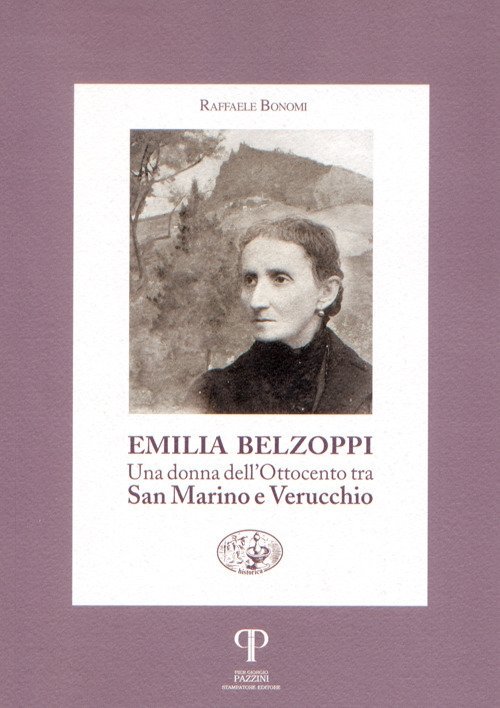 Emilia Belzoppi. Una donna dell'Ottocento tra San Marino e Verucchio | Immagine principale