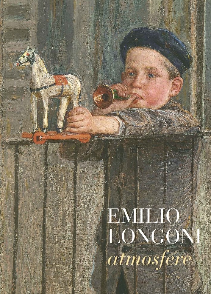 Emilio Longoni. Atmosfere | Immagine principale