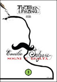 Emilio Salgari. Sogni e realtà, Macerata, Simple, 2011