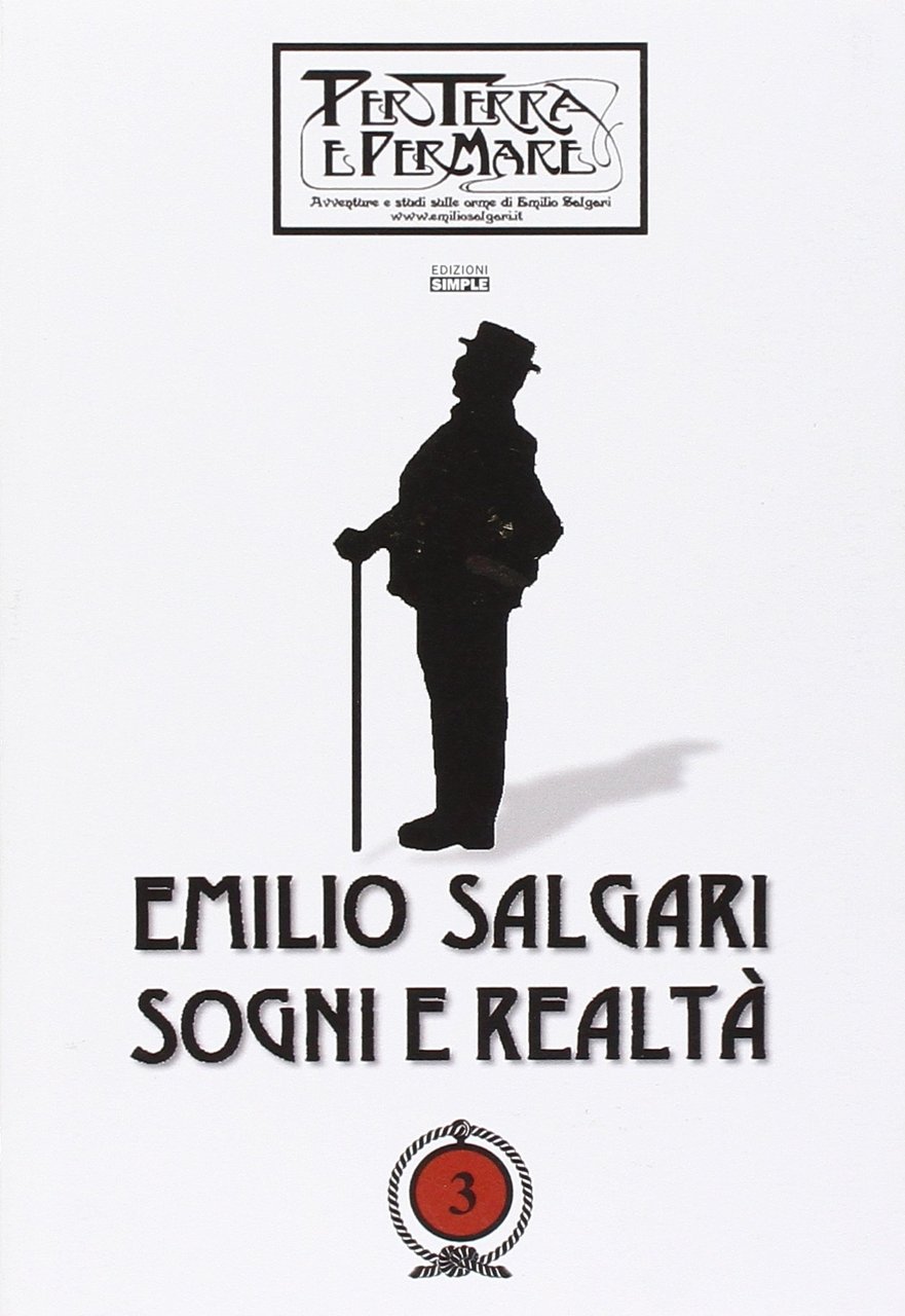 Emilio Salgari. Sogni e realtà. Vol. 3