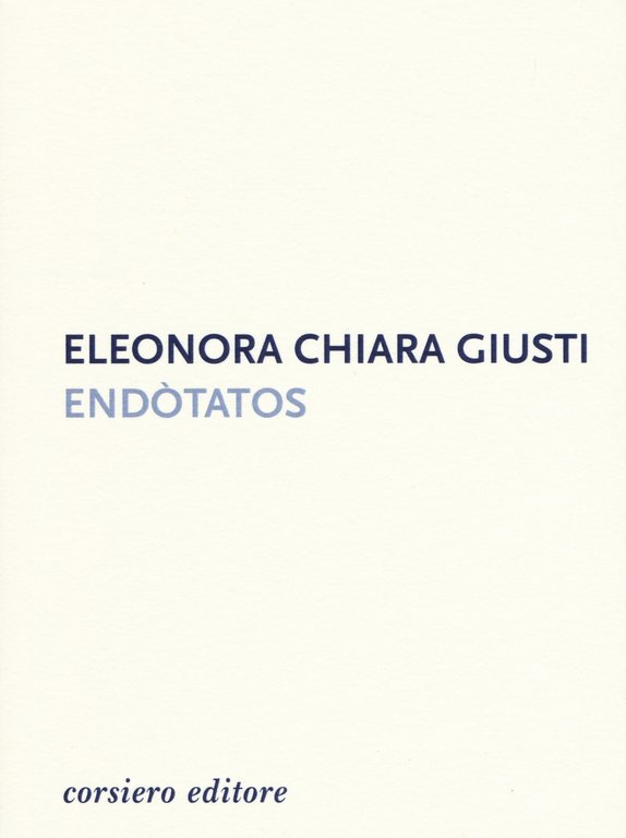 Endotatos, Reggio Emilia, Corsiero Editore, 2020
