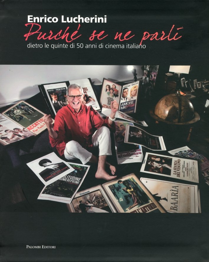 Enrico Lucherini in "Purché se Ne Parli". Dietro le Quinte …