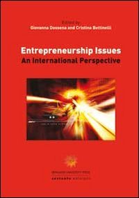 Entrepreneurship issues. An international perspective, Bergamo, Sestante Edizioni, 2012