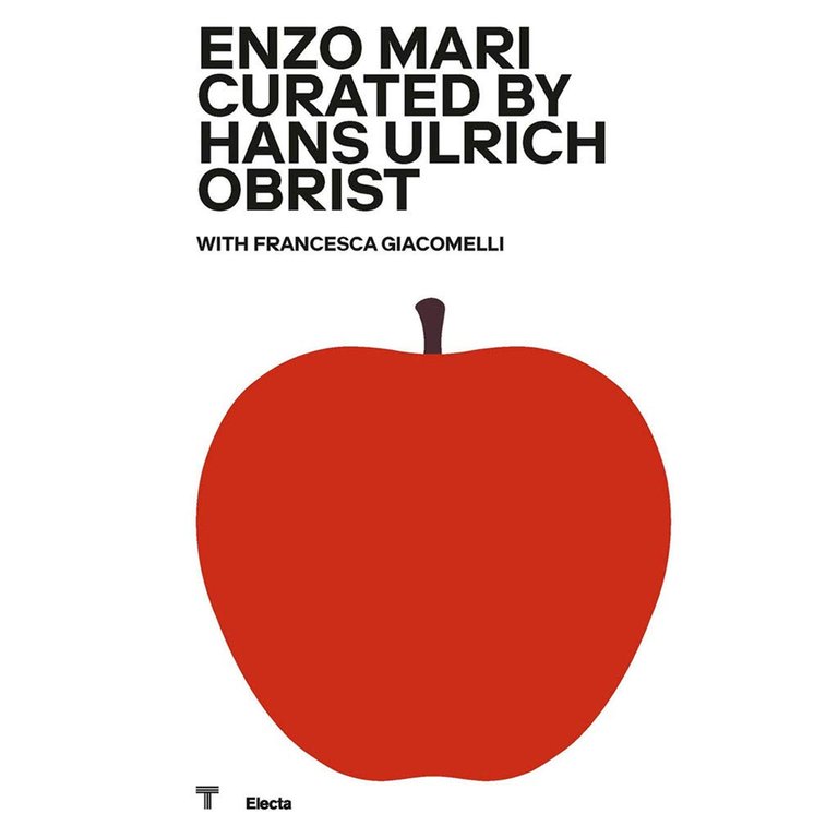 Enzo Mari curated by Hans Hulrich Obrist [Edizione italiana]