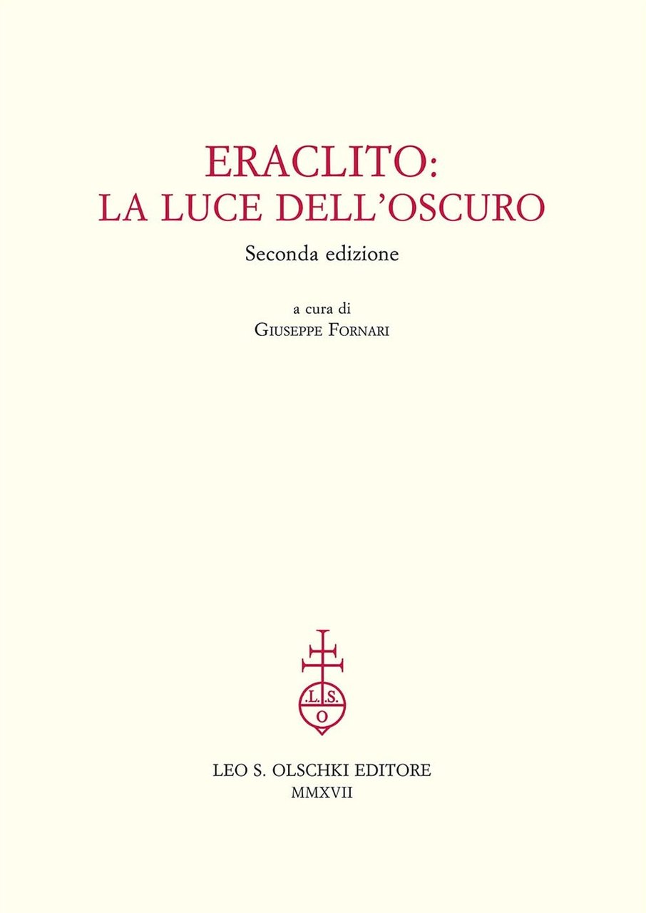 Eraclito. La luce dell'oscuro