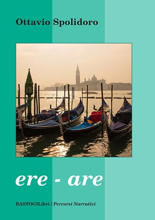 Ere - are, Roma, BastogiLibri, 2023