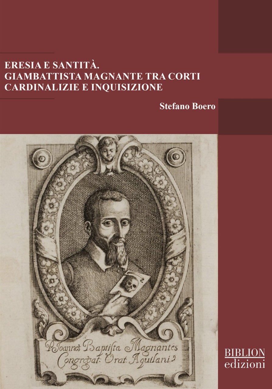 Eresia e santità. Giambattista Magnante tra corti cardinalizie e Inquisizione | Immagine principale