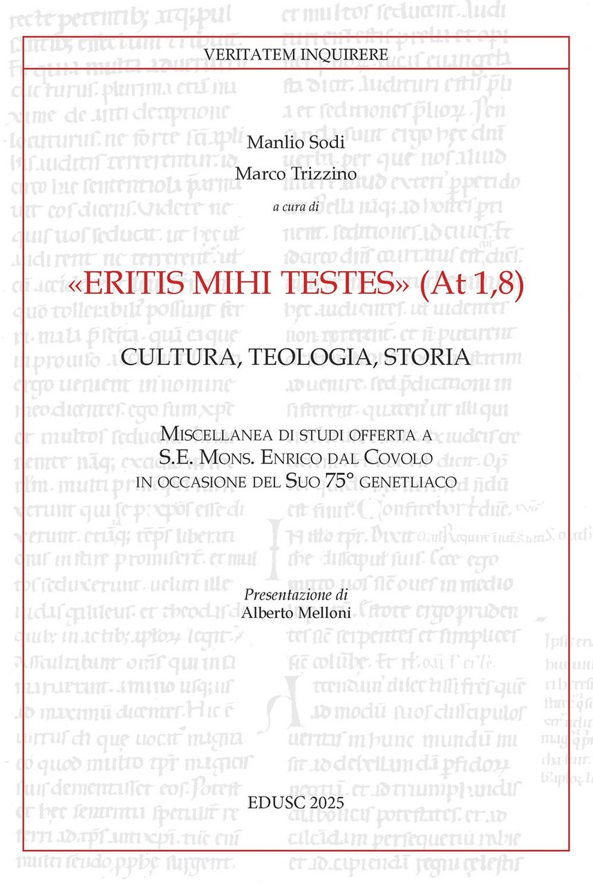 «Eritis mihi testes» (At 1,8). Cultura, teologia, storia | Immagine principale