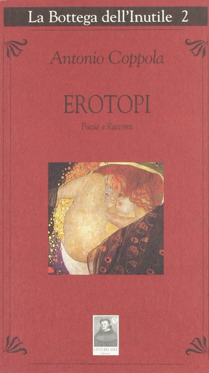 Erotopi. Poesie E Racconti, Reggio Calabria, Edizioni Città del Sole, 2006