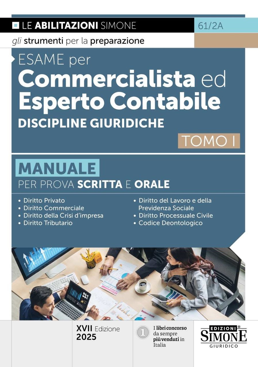 Esame per commercialista ed esperto contabile. Manuale per le prove …