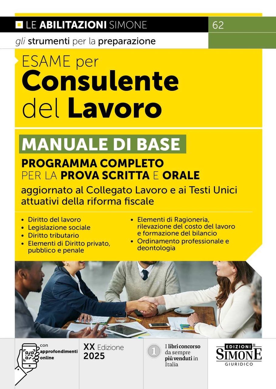 Esame per consulente del lavoro. Manuale di base. Programma completo …