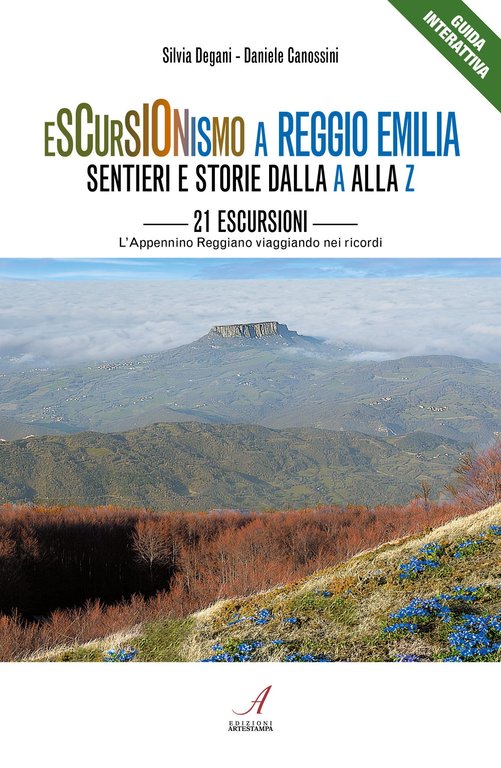 Escursionismo a Reggio Emilia - Sentieri e Storie dalla A alla Z - 21 Escursioni