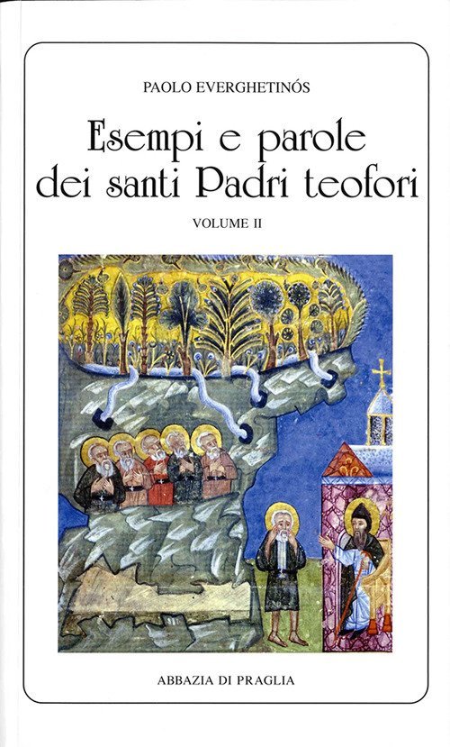 Esempi e parole dei santi padri teofori. Vol. 2 | Immagine principale
