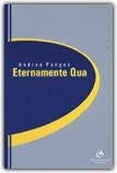 Eternamente qua, Bracciano, Pangos Andrea Editore, 2003